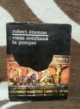 VIATA COTIDIANA LA POMPEI-ROBERT ETIENNE