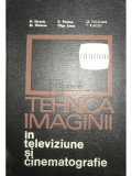 N. Stanciu - Tehnica imaginii in televiziune si cinematografie (Editia: 1971)