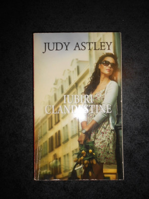 JUDY ASTLEY - IUBIRI CLANDESTINE foto