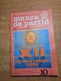 Revista munca de partid - octombrie 1979 - revista a comitetului central al partidului comunist roman