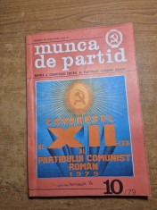 revista munca de partid - octombrie 1979 - revista a comitetului central al partidului comunist roman