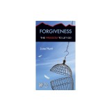 Forgiveness: The Freedom to Let Go