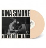 You&#039;ve Got To Learn - Coloured Vinyl - 33 RPM | Nina Simonne