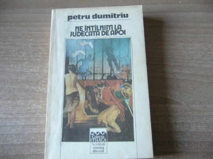 Petru Dumitriu - Ne intalnim la judecata de apoi