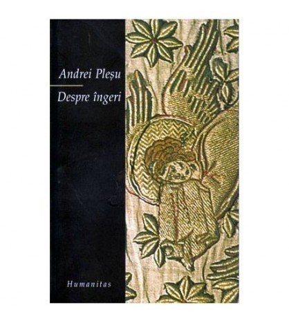 Andrei Plesu - Despre ingeri - 100515