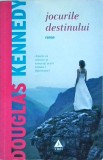 Douglas Kennedy - Jocurile destinului