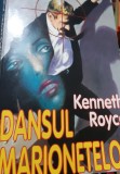 DANSUL MARIONETELOR KENNETH ROYCE