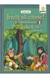 Invat sa citesc in limba franceza - Piele-de-Urs - Nivelul 1