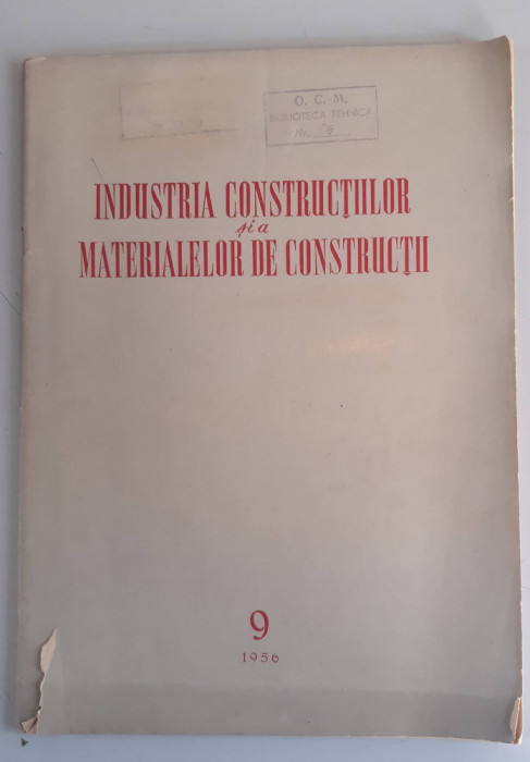 REVISTA CONSTRUCTIILOR SI A MATERIALELOR DE CONSTRUCTII - 1956 - nr.9