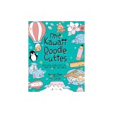 Mini Kawaii Doodle Cuties: Sketching Super-Cute Stuff from Around the World