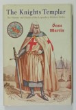THE KNIGHTS TEMPLAR , THE HISTORY AND MYTHS OF THE LEGENDARY MILITARY ORDER by SEAN MARTIN , 2004