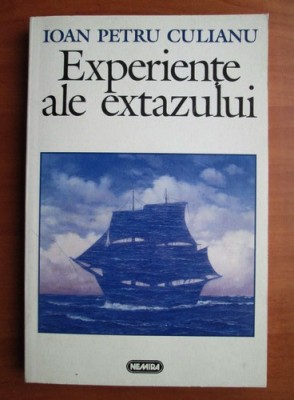 Experiente ale extazului - Ioan Petru Culianu foto