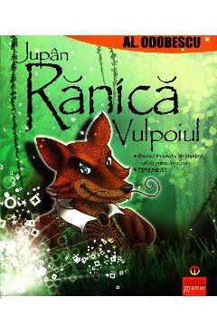 Jupan Ranica Vulpoiul - Alexandru Odobescu