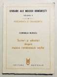 Izvoare ale muzicii romanesti,Scrieri si adnotari despre muzica romaneasca veche, Corneliu Buescu, Istoria muzicii romanesti, manuscrise,arta populara