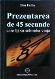Dan Failla - Prezentarea de 45 secunde care iti va schimba viata