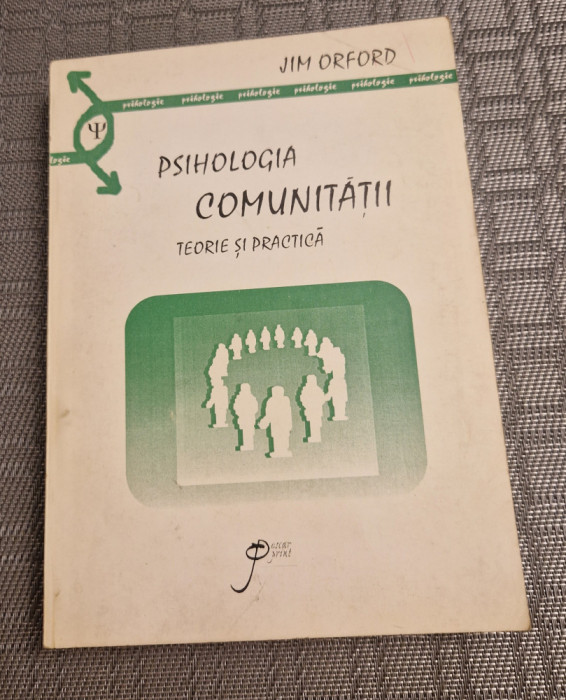 Psihologia comunitatii teorie si practica Jim Orford