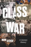 Class War: A Literary History
