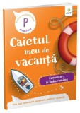 Comunicare &icirc;n limba rom&acirc;nă - clasa pregătitoare. Caietul meu de vacanță - Paperback brosat - *** - Gama