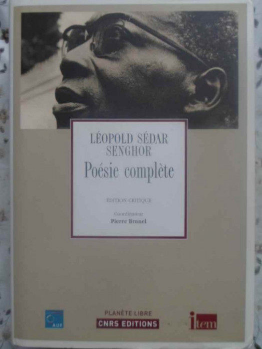 POESIE COMPLETE. EDITION CRITIQUE-LEOPOLD SEDAR SENGHOR