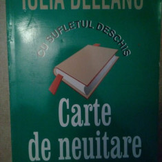 Iulia Deleanu - Cu sufletul deschis. Carte de neuitare (2000)