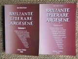 BRILIANTE LITERARE ARGESENE 2 VOLUME - Ioan Nelu Visan CU DEDICATIE SI AUTOGRAF + SCRISOARE PENTRU VASILE BARAN
