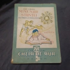 Carte Minunile Stiintei dela parghie la energia atomica de Alex. S. Bianu / 192 pagini !