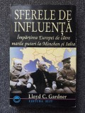 SFERELE DE INFLUENTA - Lloyd Gardner