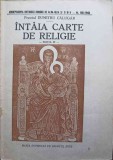Intaia Carte de Religie, Preot Dumitru Calugar, 1943, Crestinism, Carte Veche