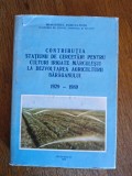 Contributia Statiunii Marculesti la dezvoltarea agriculturii romanesti 1929 - 1989 / R2P5F