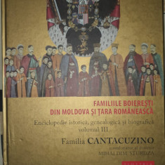 Familiile boieresti din Moldova si Tara Romaneasca. Vol. III Familia Cantacuzino