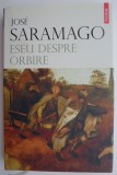 Eseu despre orbire - Jose Saramago, Eseu, Literatura, Romana/Engleza, Brosata, Stare buna