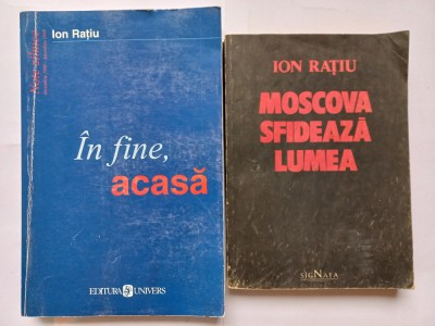 ION RATIU - IN FINE, ACASA. NOTE ZILNICE + MOSCOVA SFIDEAZA LUMEA foto