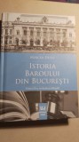 Cumpara ieftin Istoria baroului din bucuresti,mircea dutu,Ed 2 / 0258