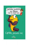 Jurnalul jucăriilor lui Robin. Carlos, Peștele Cod - Paperback brosat - Angie Lake, Ken Lake - Prestige