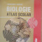 BIOLOGIE. ATLAS ȘCOLAR - GHEORGHE MOHAN, 2007