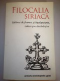 Filocalia siriaca - Iubirea de frumos si intelepciune, calea spre desavarsire