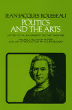 Politics and the Arts: Letter to M. D&#039;Alembert on the Theatre