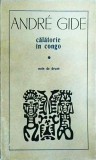 Andre Gide - Calatorie in Congo, Univers