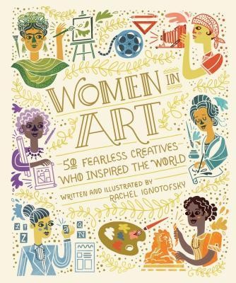 Women in Art: 50 Fearless Creatives Who Inspired the World foto