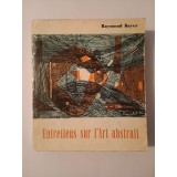 Raymond Bayer - Entretiens sur l&#039;Art abstrait (1964)