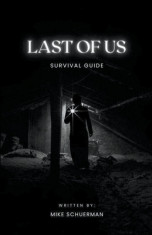Last Of Us Survivor Guide foto