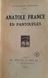 ANATOLE FRANCE EN PANTOUFLES - JEAN JACQUES BROUSSON, PARIS, 1924