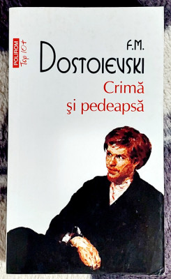 Crima si pedeapsa - F.M.Dostoievski foto
