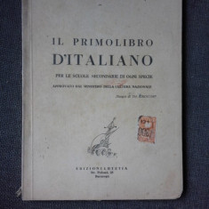 IL PRIMOLIBRO D'ITALIANO, PER LE SCUOLE SECUNDARIE DI OGNI SPECIE - NICOLAE SERBAN (MANUAL IN LIMBA ITALIANA)