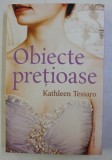 OBIECTE PRETIOASE de KATHLEEN TESSARO , 2019