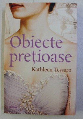 OBIECTE PRETIOASE de KATHLEEN TESSARO , 2019 foto