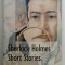 SHERLOCK HOLMES , SHORT STORIES by SIR ARTHUR CONAN DOYLE ,simplified edition by ANTHONY LAUDE , 1993