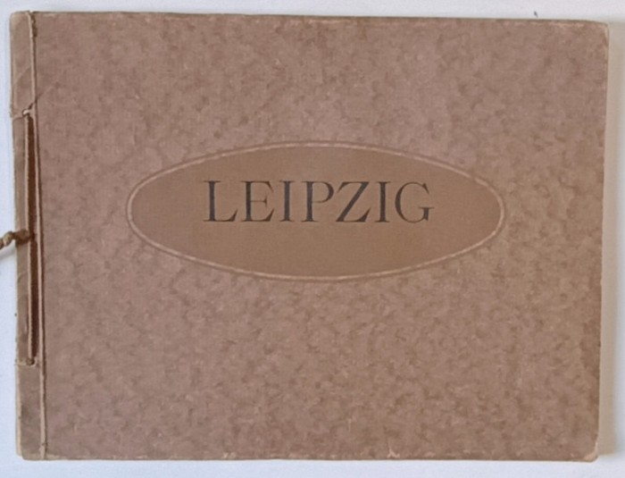 LEIPZIG , ALBUM CU FOTOGRAFII DE EPOCA , 10 HELIOGRAVURI DETASABILE , 1922