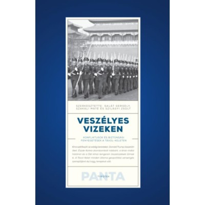Vesz&amp;eacute;lyes vizeken - Konfliktusok &amp;eacute;s biztons&amp;aacute;gi fenyeget&amp;eacute;sek a T&amp;aacute;vol-Keleten - Sal&amp;aacute;t Gergely foto