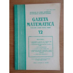 Revista Gazeta Matematica. Anul LXXXVIII, nr. 12 / 1983